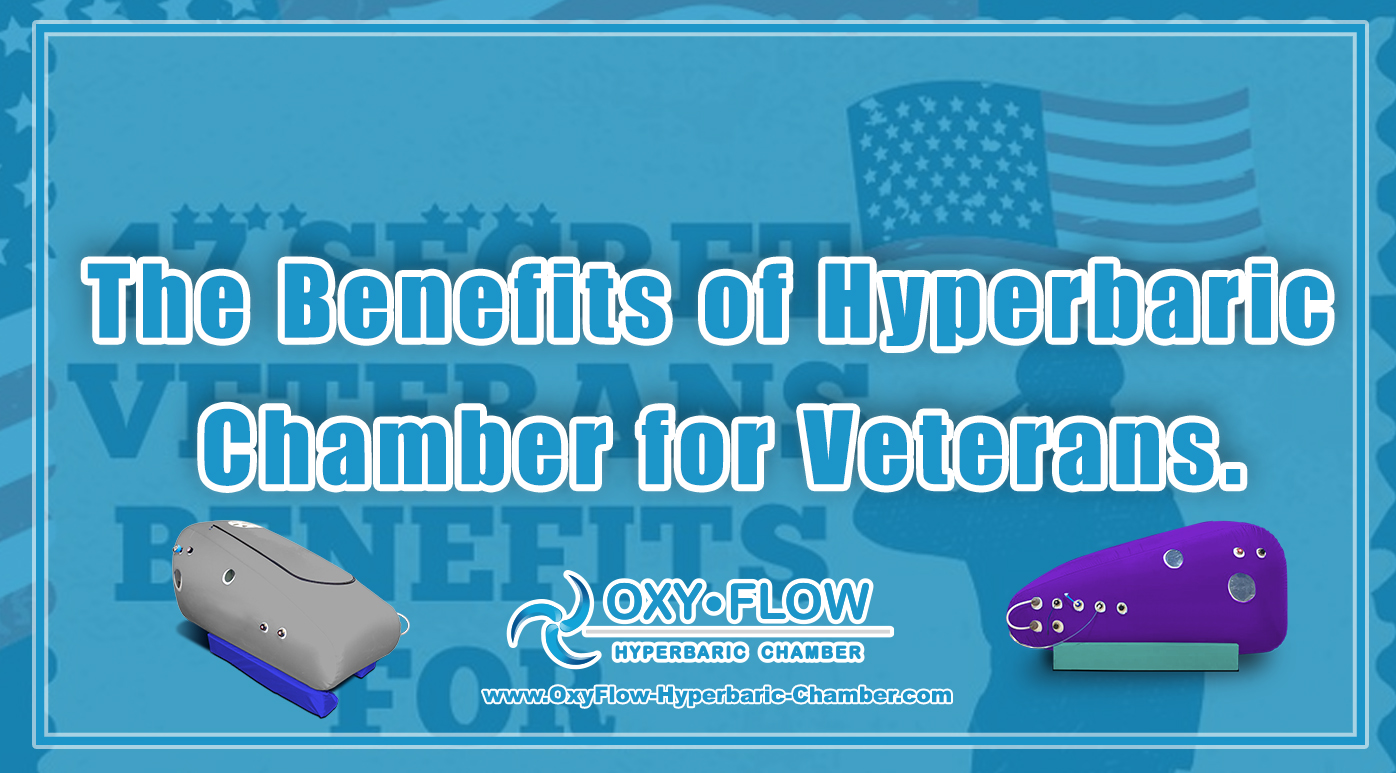 The Benefits of Hyperbaric Chamber for Veterans.